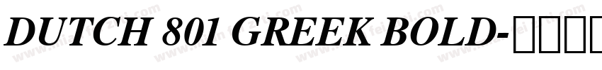 DUTCH 801 GREEK BOLD字体转换